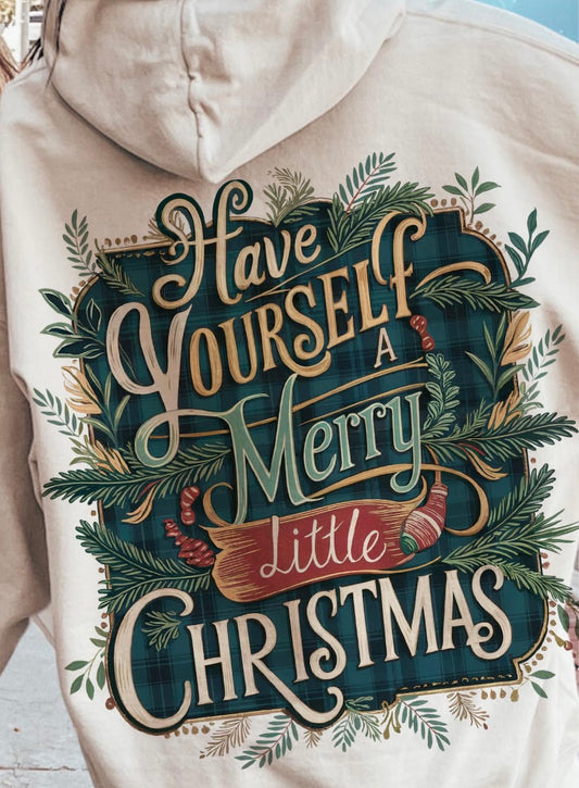 Have Yourself A Very Merry Christmas Hoodie