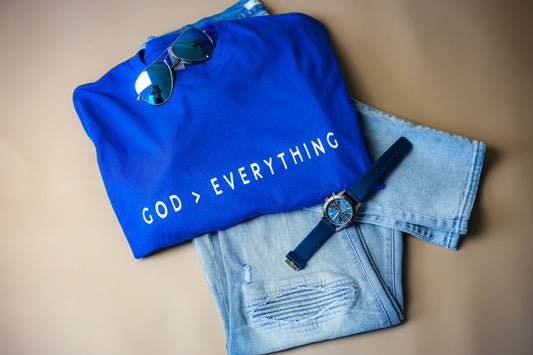 God > Everything T-Shirt